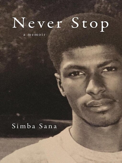 Title details for Never Stop by Simba Sana - Available